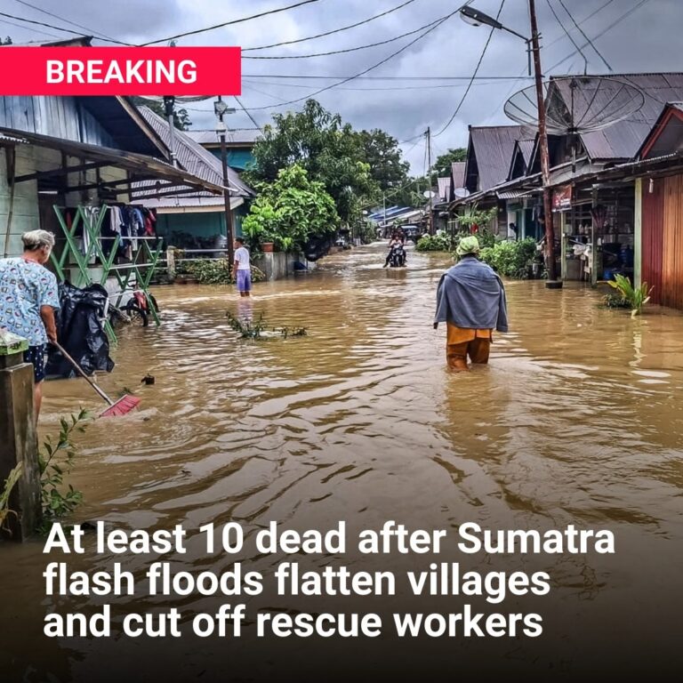 At least 10 dead after flash floods flatten villages and cut off rescue workers