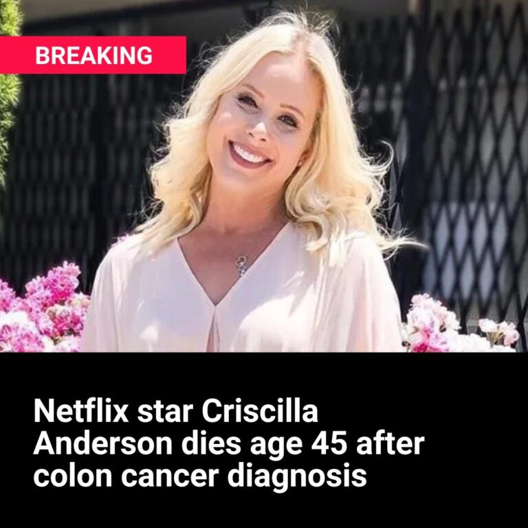 Netflix star Criscilla Anderson dies age 45 after colon cancer diagnosis