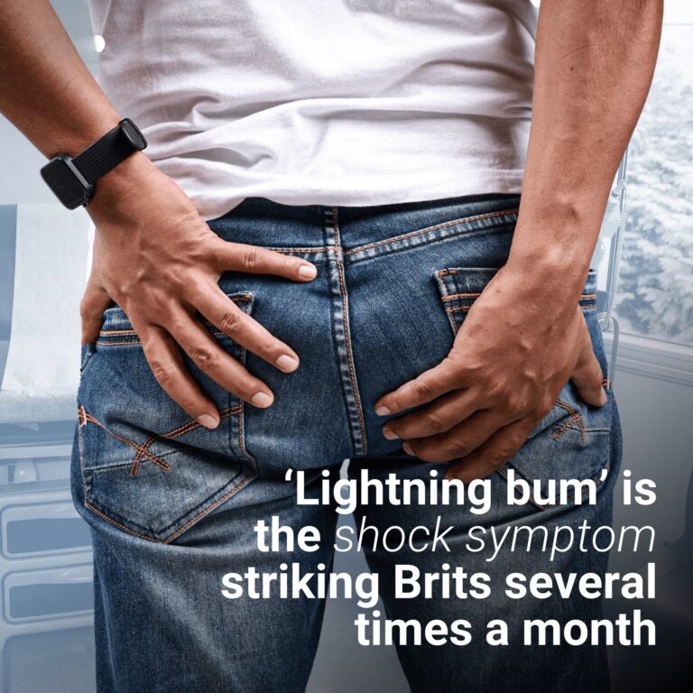 ‘Lightning bum’ is the shock symptom striking Brits several times a month