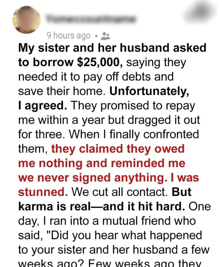 My Sister and Her Husband Refused to Pay Back a Huge Debt — But Karma Hit Them Harder Than Ever