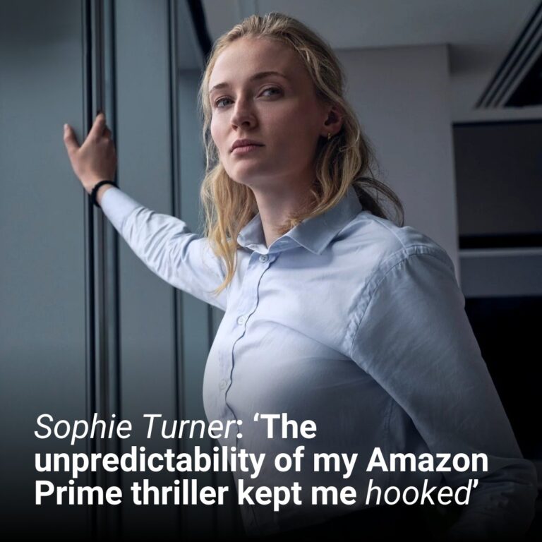 Sophie Turner: ‘The unpredictability of my Amazon Prime thriller kept me hooked’