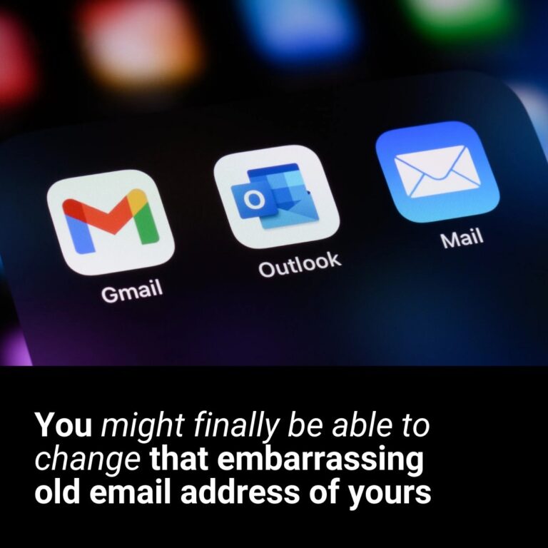 You might finally be able to change your embarrassing old email address
