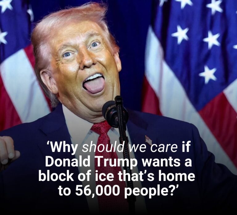 Why should we care if Donald Trump wants a block of ice that’s home to 56,000 people?