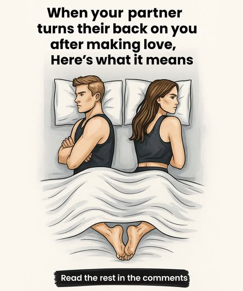 What It Really Means When Your Partner Turns Away After Making Love—The Silent Signals, Emotional Distances, Unspoken Feelings, Psychological Factors, and Relationship Dynamics Behind This Common Yet Often Misunderstood Behavior That Can Reveal Intimacy Issues, Stress, Attachment Styles, or Deeper Needs Within a Romantic Relationship
