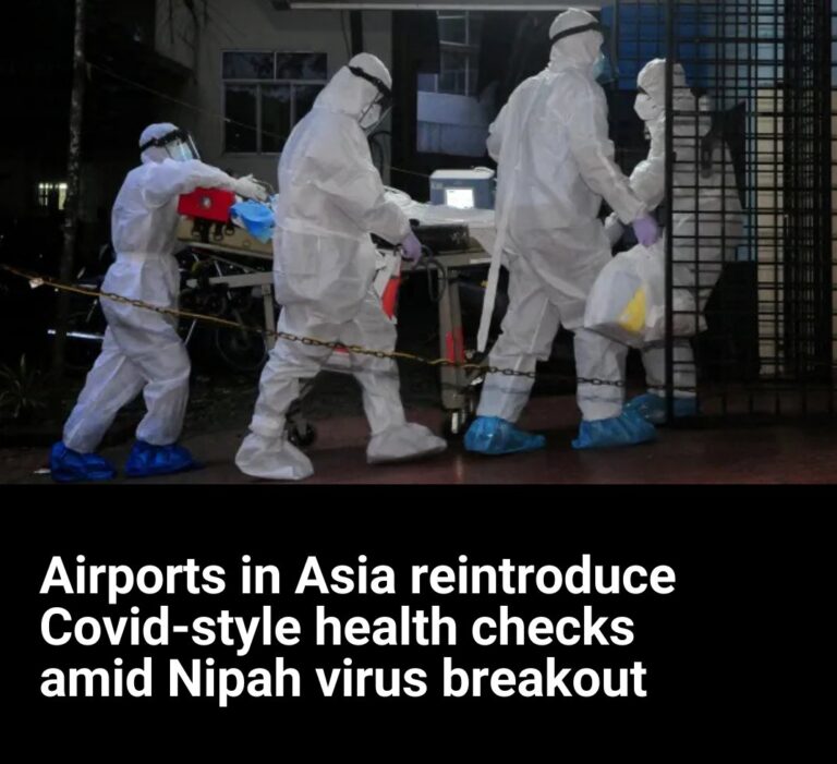 Airports in Asia reintroduce Covid-style health checks amid Nipah virus breakout